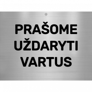 Prašome uždaryti vartus (1)