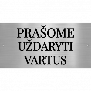 Prašome uždaryti vartus (2)