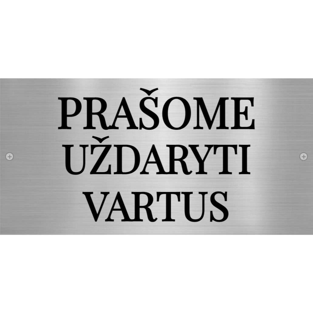 Prašome uždaryti vartus (2)